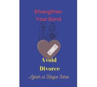 Strengthen Your Bond Avoid Divorce