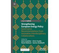 Strengthening European Energy Policy: Governance Recommendations From Innovative Interdisciplinary Collaborations