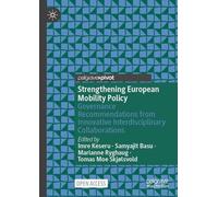 Strengthening European Mobility Policy: Governance Recommendations from Innovative Interdisciplinary Collaborations