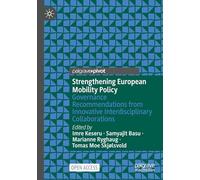 Strengthening European Mobility Policy: Governance Recommendations from Innovative Interdisciplinary Collaborations
