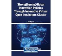 Strengthening Global Innovation Policies Through Innovative Virtual Open Incubators Cluster
