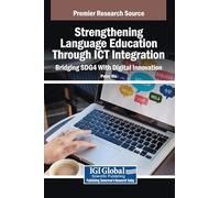 Strengthening Language Education Through ICT Integration: Bridging SDG4 With Digital Innovation