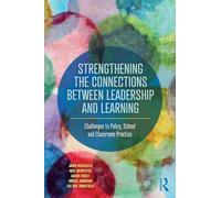 Strengthening Leadership & Learning: Challenges to Policy, School & Classroom Practice