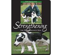 Strengthening The Performance Dog