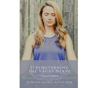 Strengthening the Vagus Nerve: Yoga Sequence
