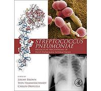 Streptococcus Pneumoniae: Molecular Mechanisms of Host-Pathogen Interactions