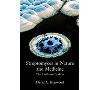 Streptomyces in Nature and Medicine: The Antibiotic Makers