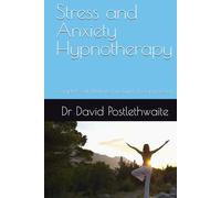 Stress and Anxiety Hypnotherapy: Complete with Unlimited us hypnotherapy session (Helping Hypnotherapies)
