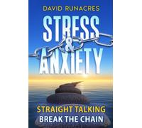 Stress And Anxiety: Straight Talking - Break The Chain