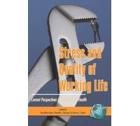 Stress and Quality of Working Life: Current Perspectives in Occupational Health