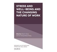 Stress and Well-Being and the Changing Nature of Work