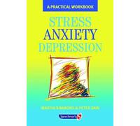 Stress, Anxiety, Depression: A guide to humanistic counselling and psychotherapy