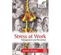 Stress at Work: Management and Prevention