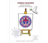 Stress Busters Christ Centered Christian Art Therapy