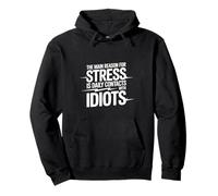Stress Comes From Daily Contact With Idiots - Pullover Hoodie