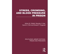Stress, Crowding, and Blood Pressure in Prison