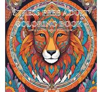 Stress free Adult coloring book with a little bit of everything