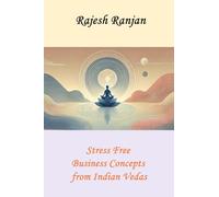 Stress Free Business Concepts from Indian Vedas