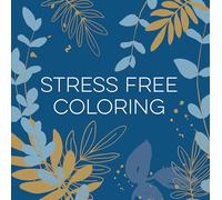 Stress Free Coloring (Blue) (Keepsake Coloring Books)