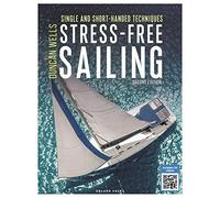 Stress-Free Sailing: Single and Short-handed Techniques
