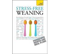 Stress-Free Weaning: Teach Yourself (Teach Yourself General)