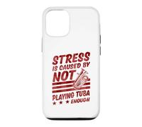 Stress Is Caused By Not Playing Tuba Enough Case for iPhone 12/12 Pro
