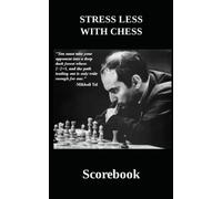 Stress Less With Chess Scorebook