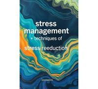 stress management _ techniques for stress reduction: stress management _ techniques for stress reduction (Psychology Books)