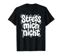 Stress mich Nicht Funny German time to Relax Value Graphic T-Shirt