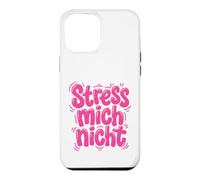Stress Mich Nicht German Relax and Take it Easy Case for iPhone 12 Pro Max