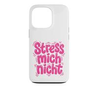Stress Mich Nicht German Relax and Take it Easy Case for iPhone 13 Pro