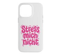 Stress Mich Nicht German Relax and Take it Easy Case for iPhone 14 Pro Max