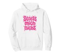 Stress Mich Nicht German Relax and Take it Easy Pullover Hoodie