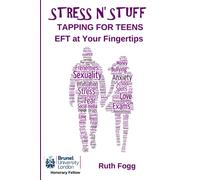 STRESS N' STUFF - Tapping for Teens: EFT at Your Fingertips
