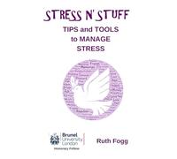 STRESS N' STUFF: Tips and Tools to Manage Stress