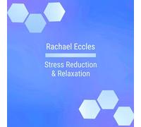 Stress Reduction & Relaxation Guided Meditation, Deeply Relaxing Hypnotherapy Self Hypnosis CD (Rachael Eccles Guided Meditation & Hypnosis CDs)