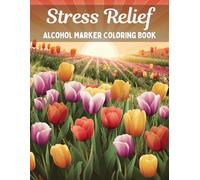 Stress Relief Alcohol Marker Coloring Book: Beautiful Large Print Designs for Adults & Teens