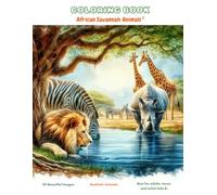 STRESS RELIEF COLORING BOOK: Animals of the African Savannah 1