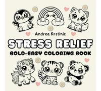Stress Relief: Coloring Book for Adults and Teens, Bold and Easy: Simple and Big Designs for Relaxation, Anxiety Relief and Mindfulness, Featuring ... And Easter Patterns (Bold & Easy Coloring)