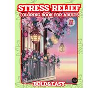 STRESS RELIEF COLORING BOOK FOR ADULTS II: This boook features intricate, calming designs specifically created to promote relaxation, mindfulness, and ... through the soothing act of coloring.