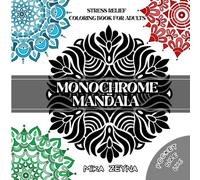 Stress Relief Coloring Book for Adults Monochrome Mandala: Still and Slow. One Color Relaxing Patterns for Mindful and Focus. 6x6 Pocket Size. (Stress Relief Pocket Size Coloring Book for Everyone)