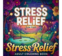 Stress Relief Coloring Book for Adults: Relaxing Cozy Scenes, Nature Landscapes & Mind-Calming Art for Anxiety Relief and Creativity (Girl Vibes Coloring Series)