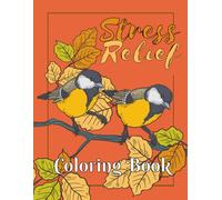 Stress Relief Coloring Book for Adults: Relaxing Designs to Calm the Mind and Soothe the Soul. A Beautiful Mindfulness Coloring Journey with ... Stress Anxiety and Overthinking Naturally