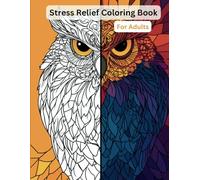 Stress Relief Coloring Book for Adults: Simple designs to relax your mind and express your creativity