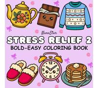 Stress Relief Coloring Book for Adults Vol. 2: Bold and Easy Designs for Relaxation, Mindfulness and Anxiety Relief (Color Your Cozy World)