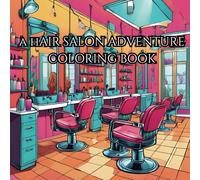 STRESS RELIEF - FUN HAIR SALON COLORING BOOK: RELAX AND STRESS RELIEF WITH BEAUTY OF EVERYTHING BEYOND THE BUSY ANS STRESS LIFE