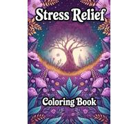 STRESS RELIEF MANDALA COLORING BOOK FOR ADULTS: Relaxing Designs for Calm, Focus, and Mindful Creativity