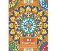 Stress Relief Mandalas Coloring Book with 168 Pages of Beautiful Patterns.: A mindful journey with 168 pages of intricate mandala designs.