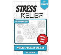 Stress Relief Maze Puzzle Book: Light Version , Ice Edition | 6x9 in , 55 Puzzles | Unplug Your Mind
