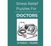 Stress Relief Puzzles for Doctors: Relaxing Word Search Puzzles and Smart Humor for Doctors Needing a Break From Long Shifts and Serious Decisions